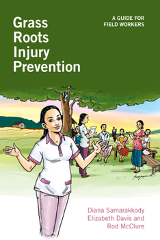 Hardcover Grass Roots Injury Prevention: A Guide for Field Workers Book