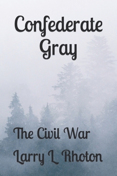 Paperback Confederate Gray: The Civil War Book