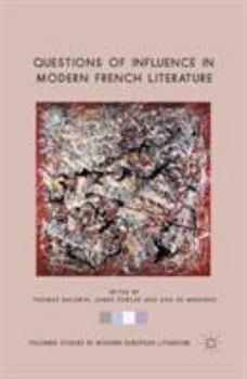 Paperback Questions of Influence in Modern French Literature Book