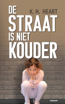 Paperback De straat is niet kouder [Dutch] Book