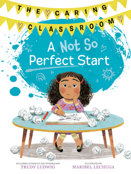 Hardcover A Not So Perfect Start (the Caring Classroom, Book 1) Book