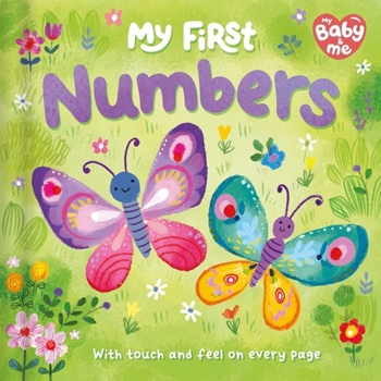 Board book My First Numbers: Touch and Feel on Every Page Book