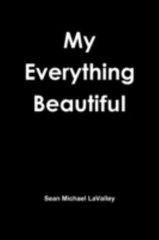 Paperback My Everything Beautiful Book