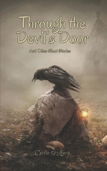 Through the Devil’s Door: And Other Short Stories