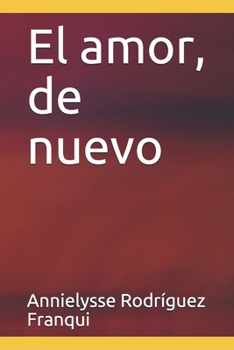 Paperback El amor, de nuevo [Spanish] Book