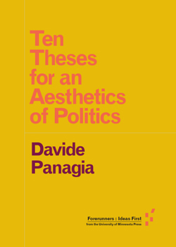 Ten Theses for an Aesthetics of Politics - Book  of the Forerunners: Ideas First