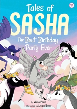 Hardcover Tales of Sasha 11: The Best Birthday Party Ever Book