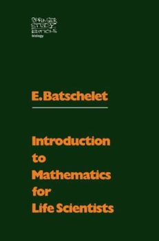 Paperback Introduction to Mathematics for Life Scientists (Springer Study Edition) Book