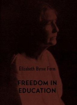 Paperback Freedom in Education Book