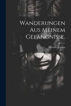 Paperback Wanderungen aus meinem Gefängnisse. [German] Book