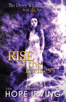 Paperback Rise of the Heiress: A Tale of Witchcraft, Irish Legend, and Star-crossed Lovers Book