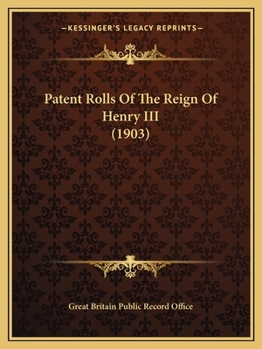 Paperback Patent Rolls Of The Reign Of Henry III (1903) Book