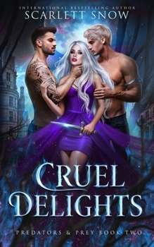 Paperback Cruel Delights: A Dark Rejected Mates Romance Book