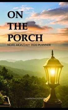 Paperback On the Porch Note Monthly 2020 Planner 12 Month Calendar Book