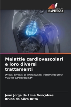 Malattie cardiovascolari e loro diversi trattamenti (Italian Edition)