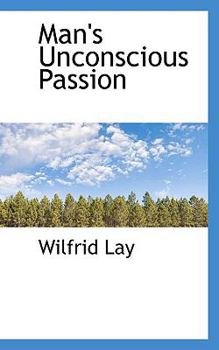 Paperback Man's Unconscious Passion Book