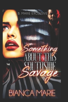 Paperback Something About This Southside Savage: Completed Series 1&2 Box Set Book