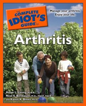 Paperback The Complete Idiot's Guide to Arthritis Book