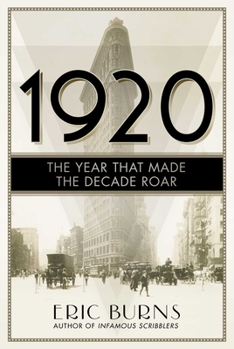Hardcover 1920: The Year That Made the Decade Roar Book