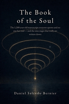The Book of the Soul: The 1,200-year-old manuscript everyone quotes and no one has read — and the nine stages that really are written down
