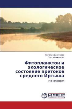 Paperback Fitoplankton i ekologicheskoe sostoyanie pritokov srednego Irtysha [Russian] Book