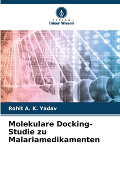 Paperback Molekulare Docking-Studie zu Malariamedikamenten [German] Book