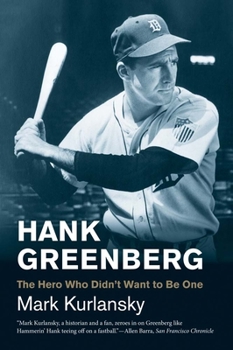 Hank Greenberg: The Hero Who Didn't Want To Be One - Book  of the Jewish Lives