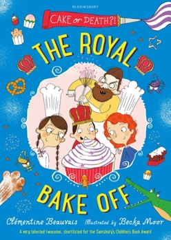 The Royal Bake Off - Book #3 of the Royal Babysitters