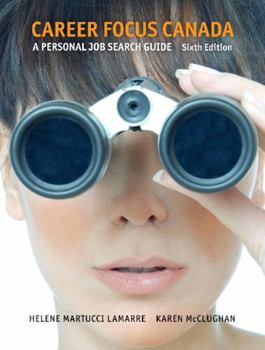 Paperback Career Focus Canada: A Personal Job Research Guide (6th Edition) Book