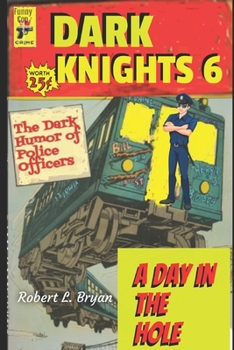 Paperback Dark Knights 6: The Dark Humor of Police Officers Book