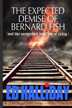Paperback The expected demise of Bernard Fish Book
