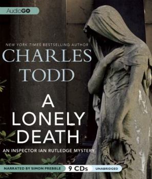 A Lonely Death - Book #13 of the Inspector Ian Rutledge