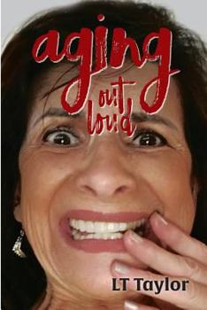 Paperback Aging Out Loud Book