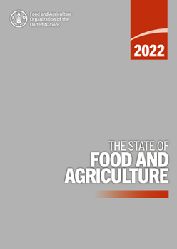 The State of Food and Agriculture (SOFA) 2022