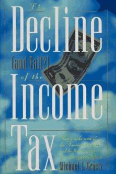 Hardcover The Decline and Fall? of the Income Tax Book