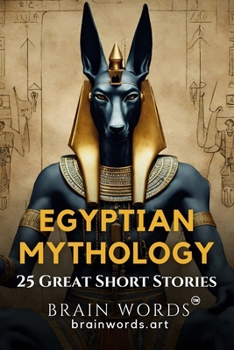 Paperback 25 Great Short Stories - Egyptian Mythology Book
