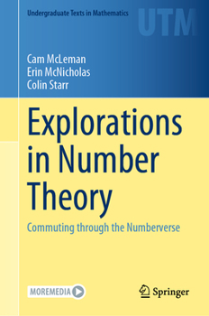 Hardcover Explorations in Number Theory: Commuting Through the Numberverse Book