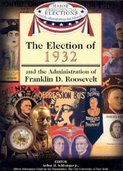 Library Binding The Election of 1932 and the Administration of Franklin D. Roosevelt Book