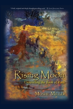 Paperback Rising Moon: Unraveling the Book of Ruth Book