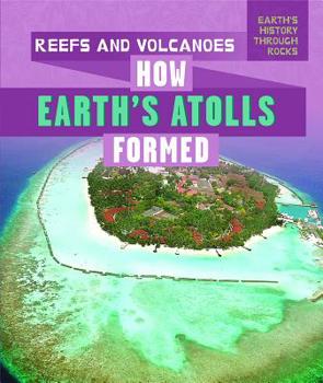 Paperback Reefs and Volcanoes: How Earth's Atolls Formed Book