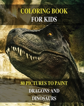 Paperback Coloring Book for Kids - Do You Want Draw Prehistoric Animals? Learn to Paint Dragons and Dinosaurs ! (Paperback Version - English Edition): This Manu Book