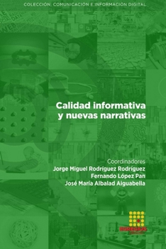 Calidad informativa y nuevas narrativas