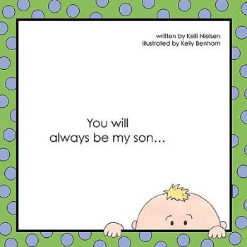 Paperback You Will Always Be My Son... Book