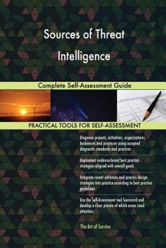Paperback Sources of Threat Intelligence Complete Self-Assessment Guide Book