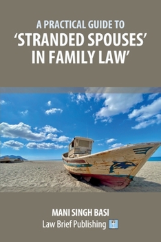 Paperback A Practical Guide to 'Stranded Spouses' in Family Law Book