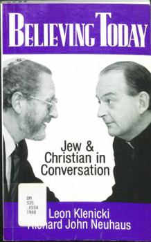 Paperback Believing Today: Jew and Christian in Conversation Book