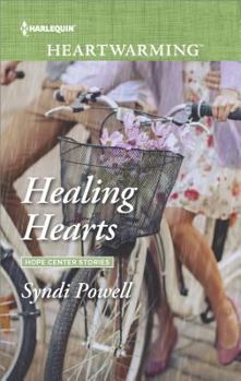 Healing Hearts - Book #2 of the Hope Center Stories