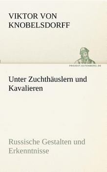 Paperback Unter Zuchthäuslern und Kavalieren [German] Book