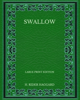 Paperback Swallow - Large Print Edition Book