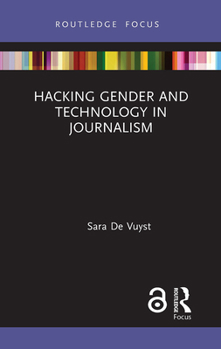Paperback Hacking Gender and Technology in Journalism Book